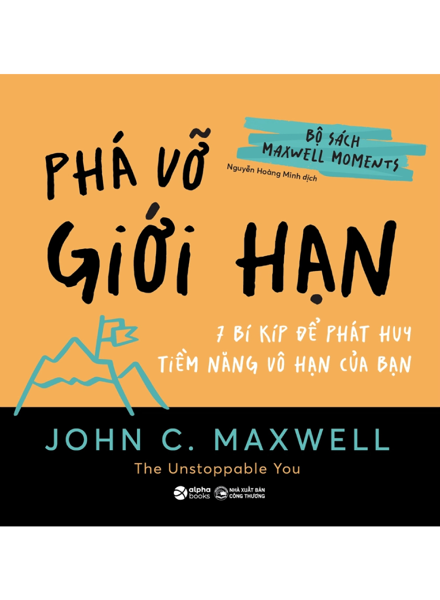 Bộ Sách Maxwell Moments - Phá Vỡ Giới Hạn - 7 Bí Kíp Để Phát Huy Tiềm Năng Vô Hạn Của Bạn