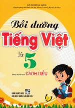 Bồi Dưỡng Tiếng Việt Lớp 5 (Bám Sát SGK Cánh Diều) 