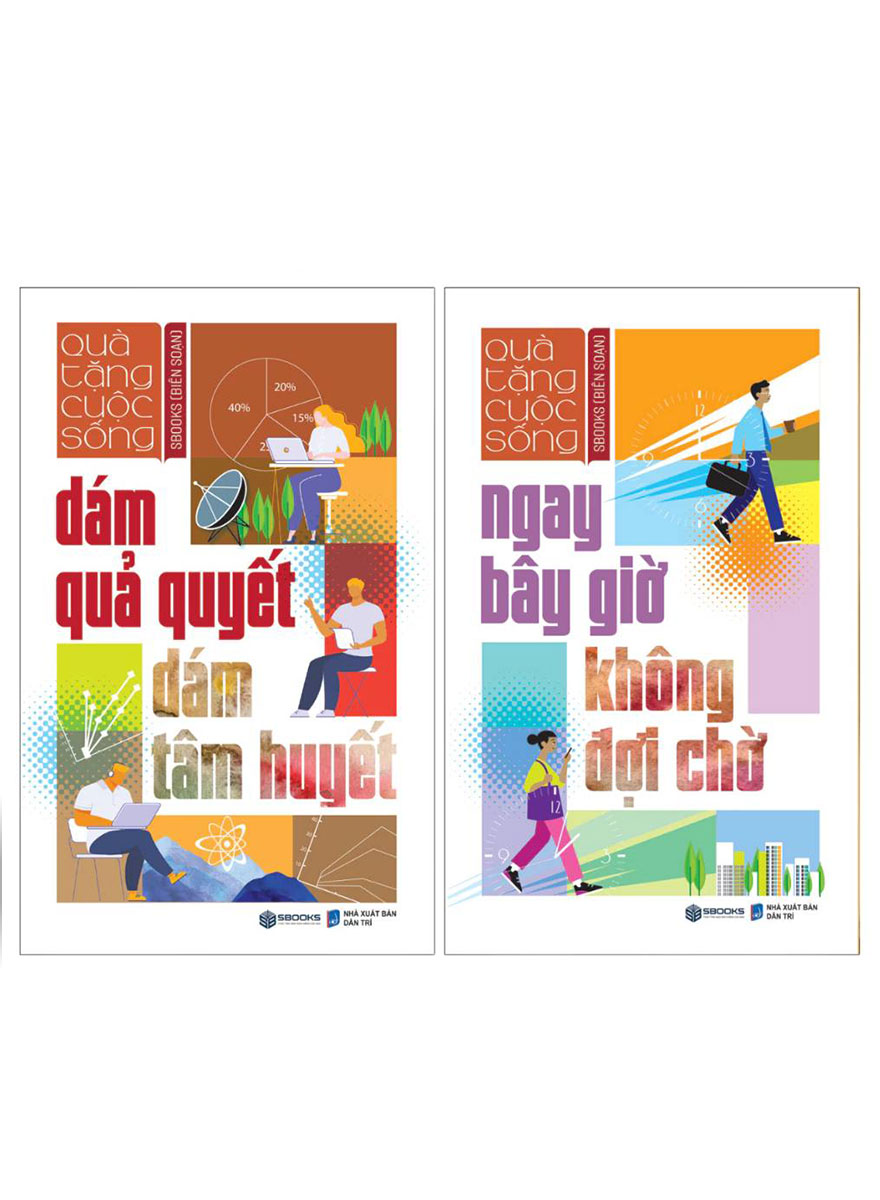 Combo Dám Quả Quyết Dám Tâm Huyết + Ngay Bây Giờ Không Đợi Chờ (Bộ 2 Cuốn)