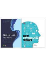 Combo Tâm Lý Học Ứng Dụng + How Psychology Works - Hiểu Hết Về Tâm Lý Học (Bộ 2 Cuốn)