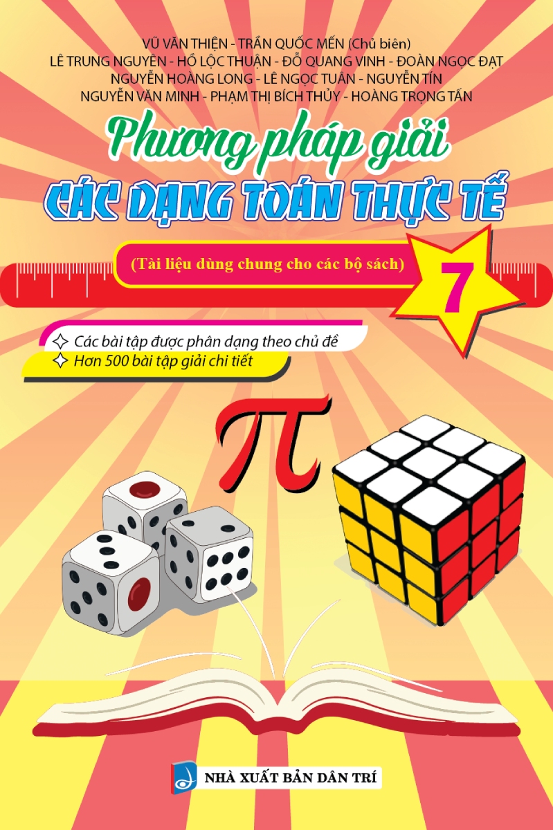 Phương Pháp Giải Các Dạng Toán Thực Tế 7 (Tài Liệu Dùng Chung Cho Các Bộ Sách)