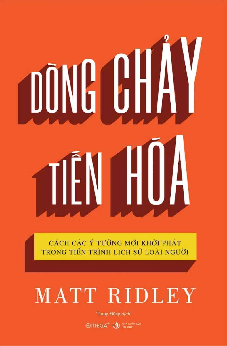 Dòng Chảy Tiến Hóa - Cách Các Ý Tưởng Mới Khởi Phát Trong Tiến Trình Lịch Sử Loài Người