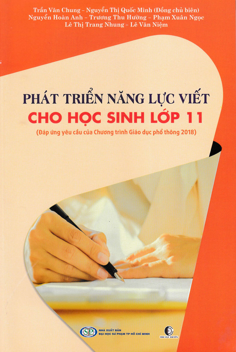 Phát Triển Năng Lực Viết Cho Học Sinh Lớp 11 (Đáp Ứng Yêu Cầu Của Chương Trình Giáo Dục Phổ Thông 2018)