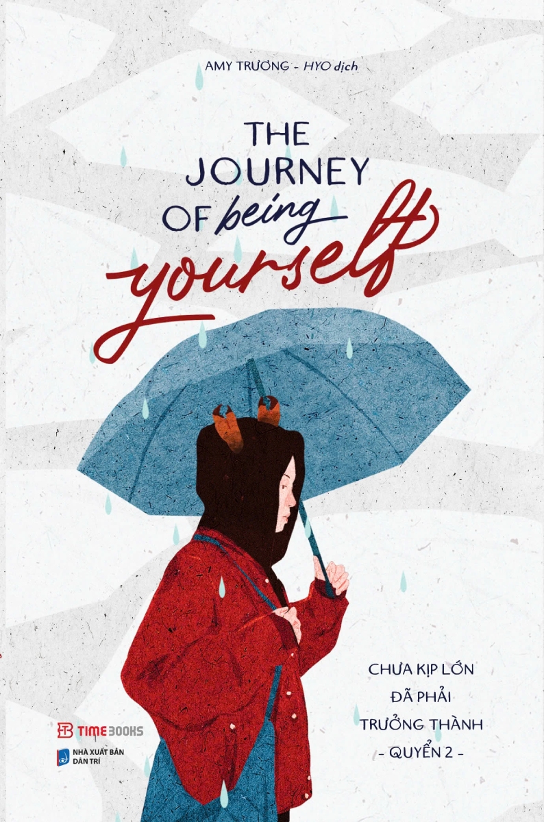 The Journey Of Being Yourself - Chưa Kịp Lớn Đã Phải Trưởng Thành - Quyển 2 (Bìa Trắng) (Sách Song Ngữ Anh - Việt)