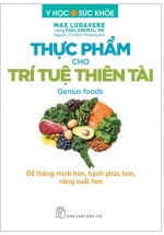 Y Học Và Sức Khoẻ - Thực Phẩm Cho Trí Tuệ Thiên Tài 
