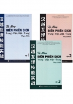 Combo Trọn Bộ Sách Kỹ Năng Biên Phiên Dịch Trung - Việt, Việt - Trung Thực Chiến (Bộ 3 Cuốn)