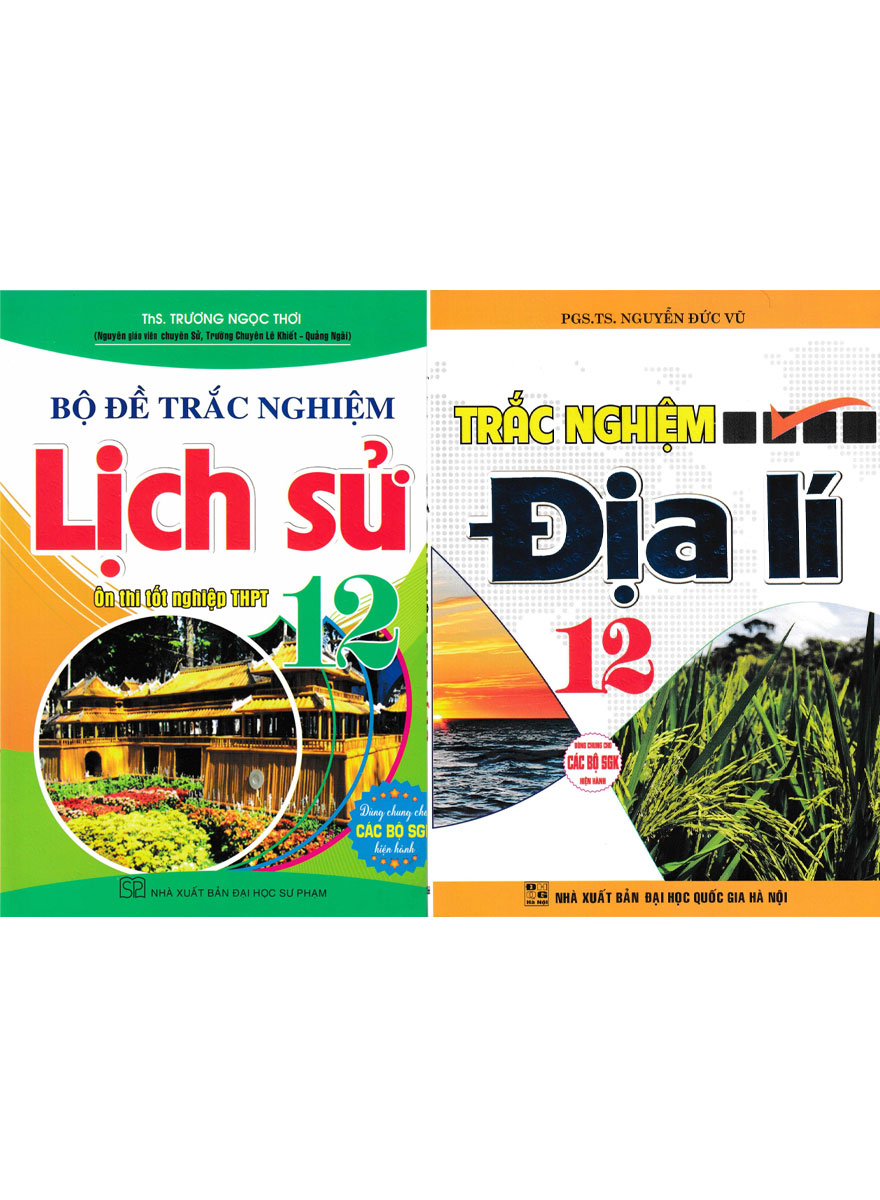 Combo Bộ Đề Trắc Nghiệm Lịch Sử + Địa Lí 12 (Dùng Chung Cho Các Bộ SGK Hiện Hành)