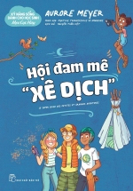 Kỹ Năng Sống Dành Cho Học Sinh - Mẹo Cực Hay - Hội Đam Mê "Xê Dịch"