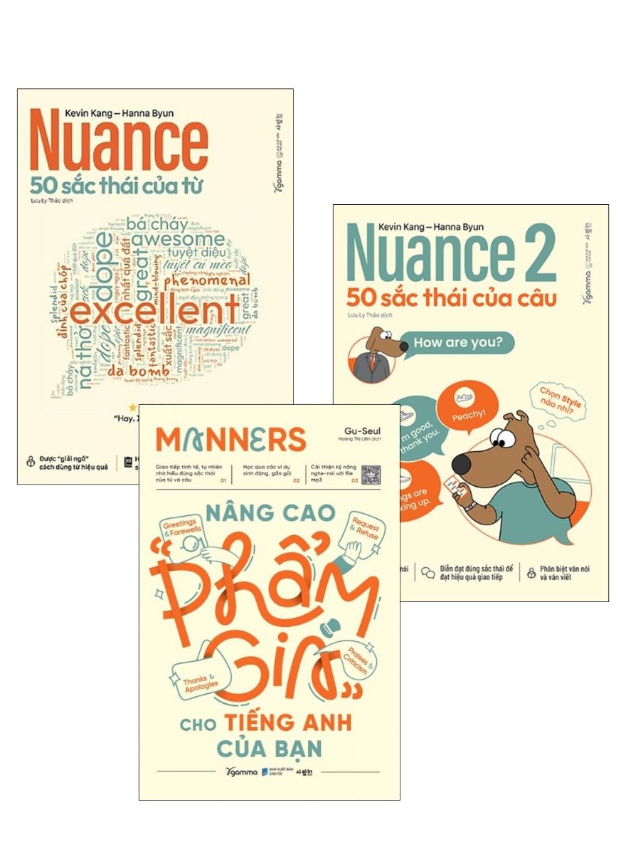 Combo Sách Giao Tiếp Tiếng Anh Trôi Chảy: Manners - Nâng Cao “Phẩm Giá” Cho Tiếng Anh Của Bạn + Nuance 1 + Nuance 2 (Bộ 3 Cuốn)