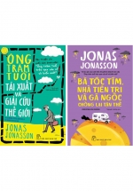 Combo Ông Trăm Tuổi Tái Xuất Và Giải Cứu Thế Giới + Bà Tóc Tím, Nhà Tiên Tri Và Gã Ngốc Chống Lại Tận Thế (Bộ 2 Cuốn)