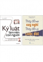  Combo Tư Duy Đổi Mới: Thay Đổi Một Suy Nghĩ - Thay Đổi Cả Cuộc Đời + Kỷ Luật Làm Nên Con Người (Bộ 2 Cuốn)
