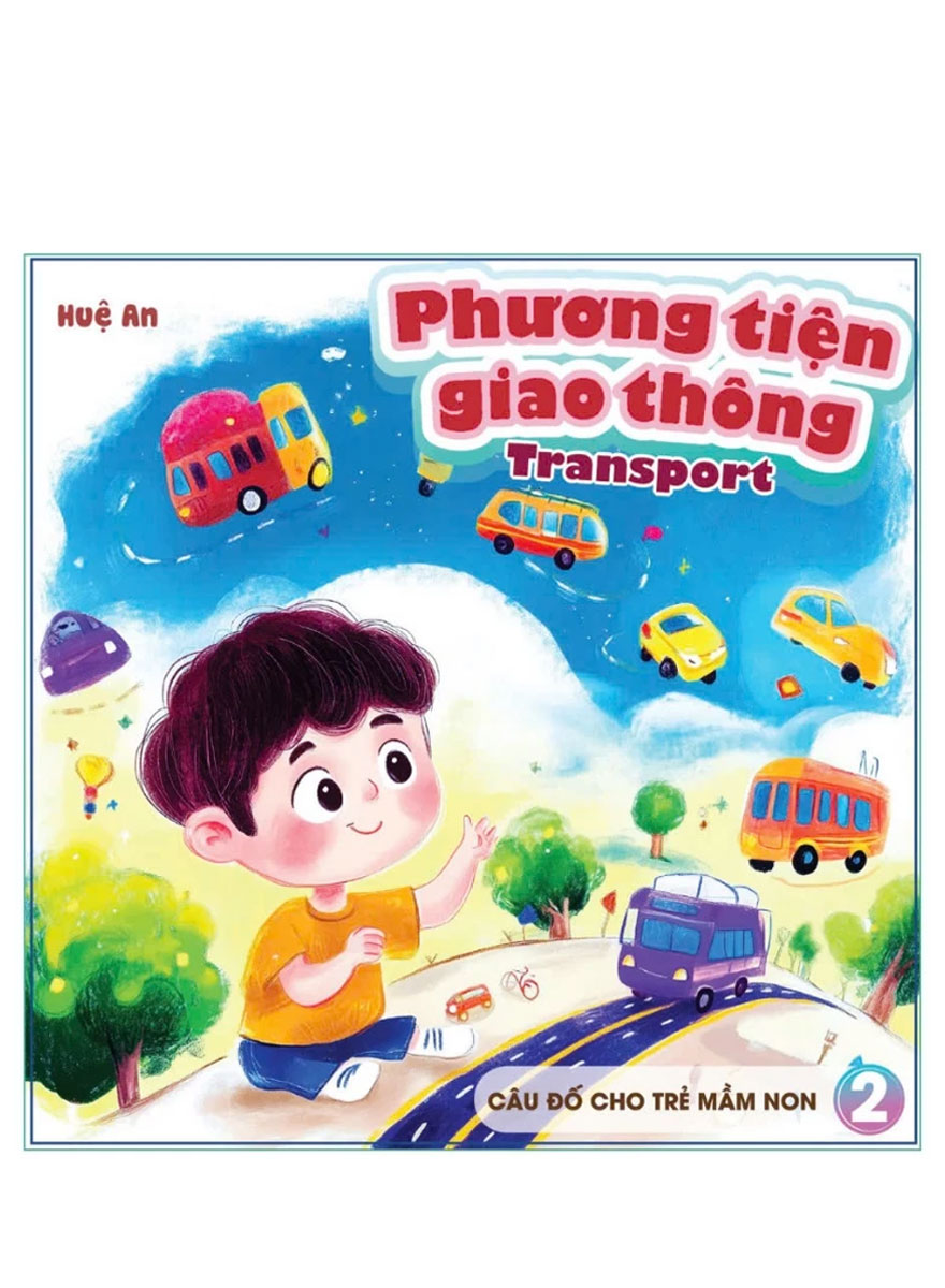 Sách Câu Đố Cho Trẻ Mầm Non 2 - Phương Tiện Giao Thông (Sb) 