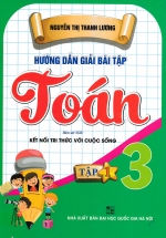 Hướng Dẫn Giải Bài Tập Toán Lớp 3 - Tập 1 (Dùng Kèm SGK Kết Nối) 