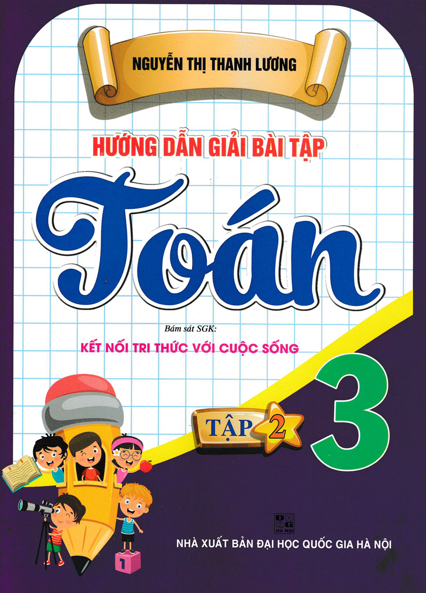 Hướng Dẫn Giải Bài Tập Toán Lớp 3 - Tập 2 (Dùng Kèm SGK Kết Nối) 