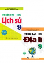 Combo Tư Liệu Dạy - Học: Lịch Sử 9 + Địa Lí 9  (Dùng Chung Cho Các Bộ SGK Hiện Hành)