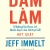 Dám Làm - Những Bài Học Về Lãnh Đạo Của Tôi Tại GE