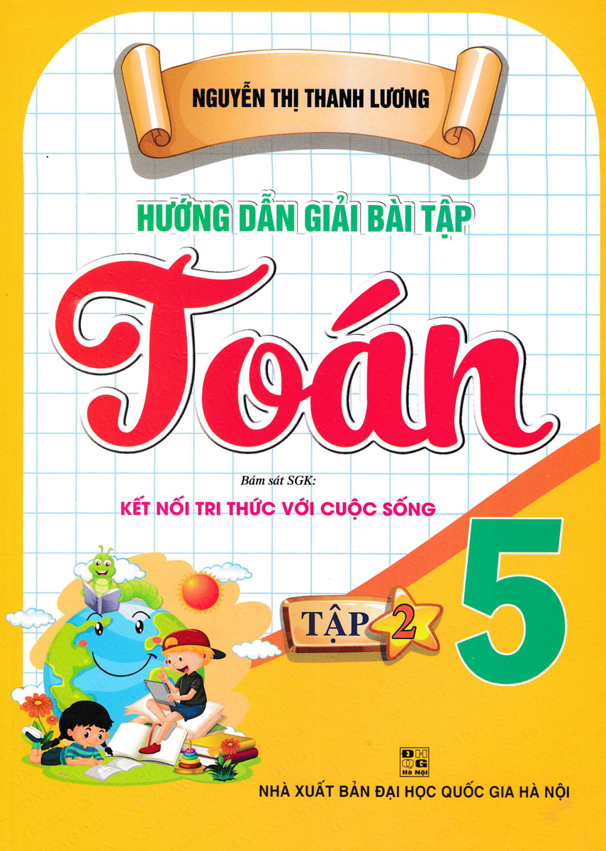 Hướng Dẫn Giải Bài Tập Toán 5 - Tập 2 (Bám Sát Sgk Kết Nối Tri Thức Với Cuộc Sống) 