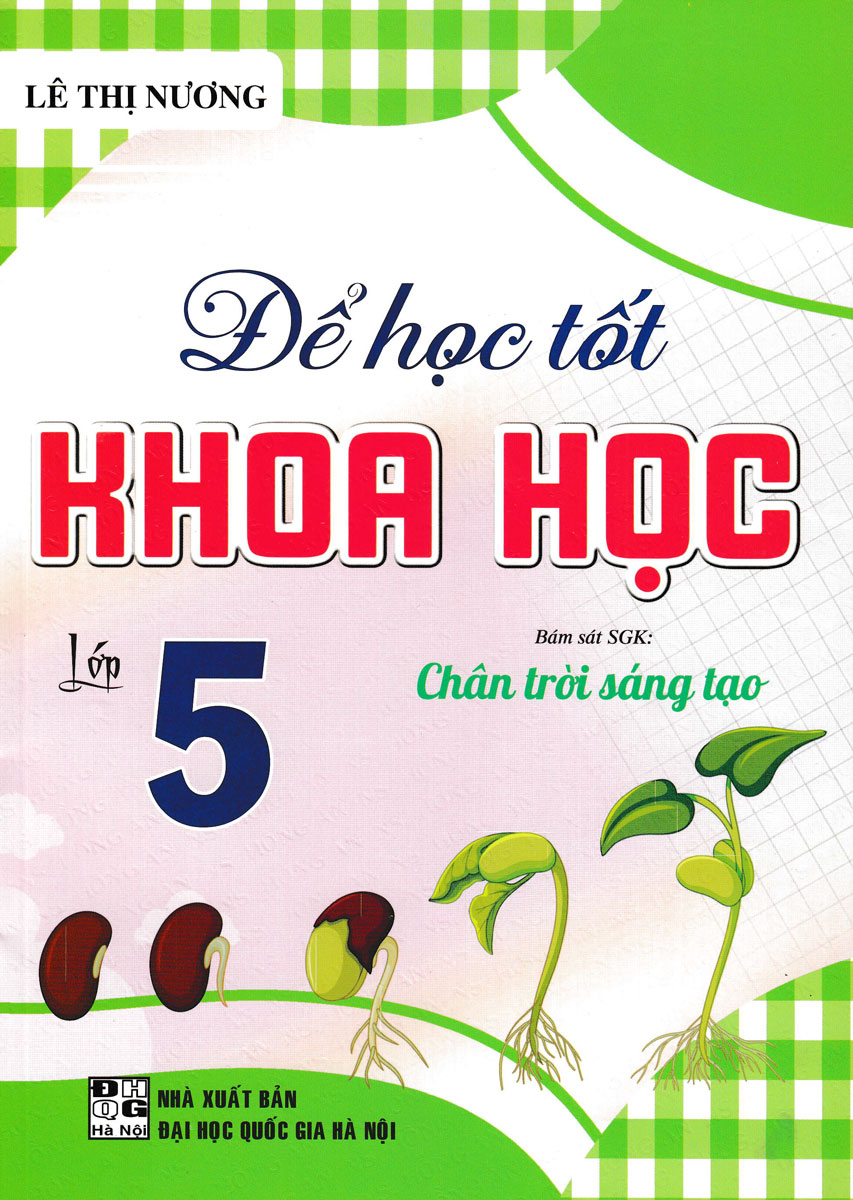 Để Học Tốt Khoa Học Lớp 5 (Bám Sát Sgk Chân Trời Sáng Tạo) 