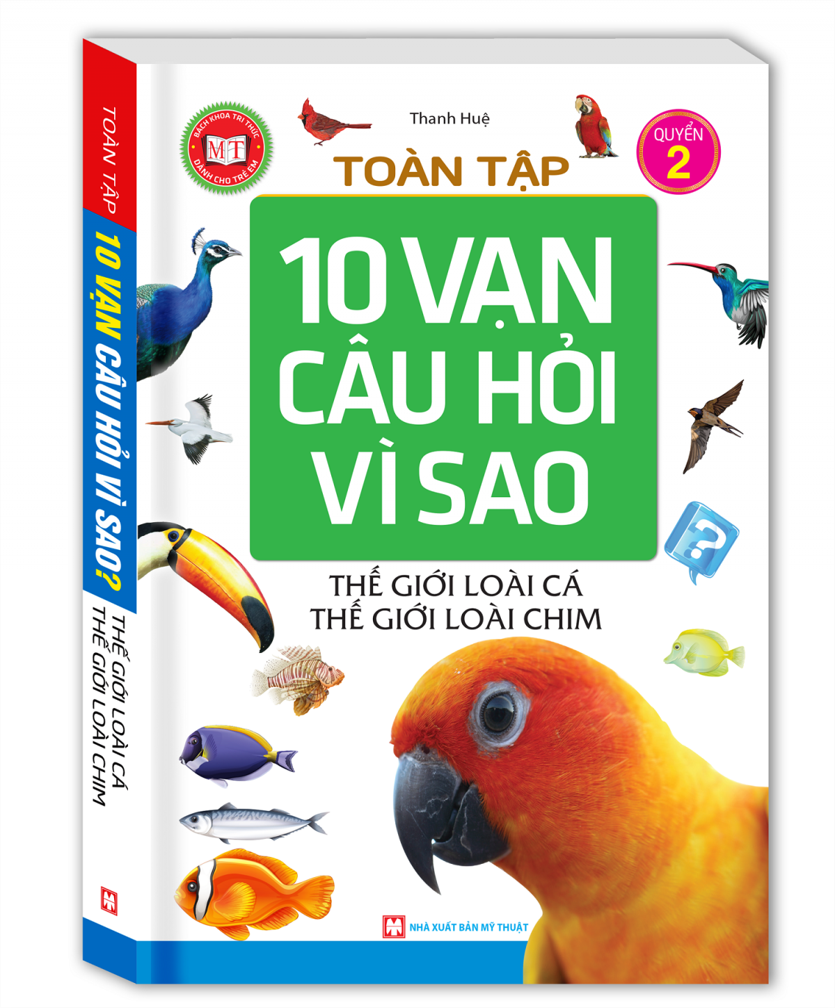 Toàn Tập 10 Vạn Câu Hỏi Vì Sao - Tập 2: Thế Giới Loài Cá - Thế Giới Loài Chim