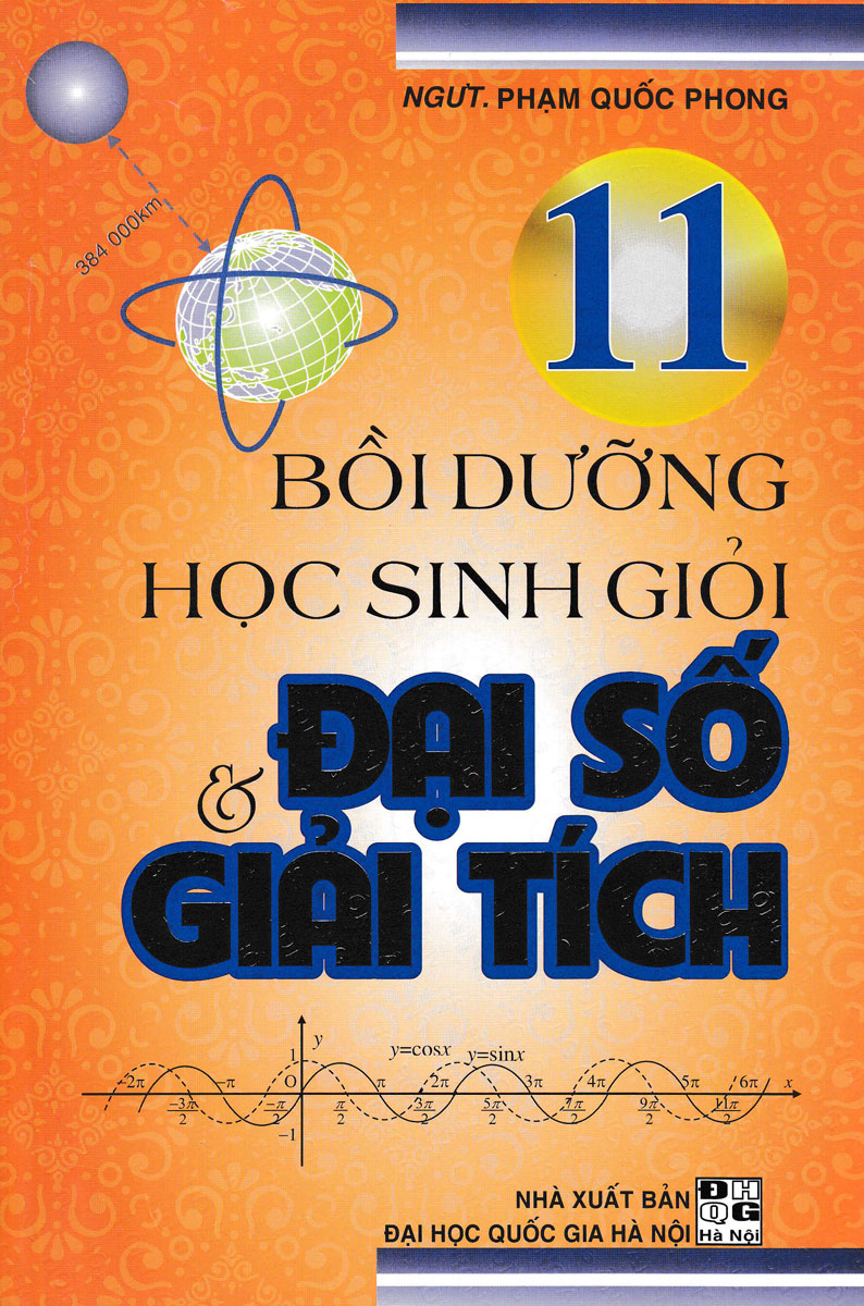 Bồi Dưỡng Học Sinh Giỏi Đại Số Và Giải Tích 11 - Phạm Quốc Phong