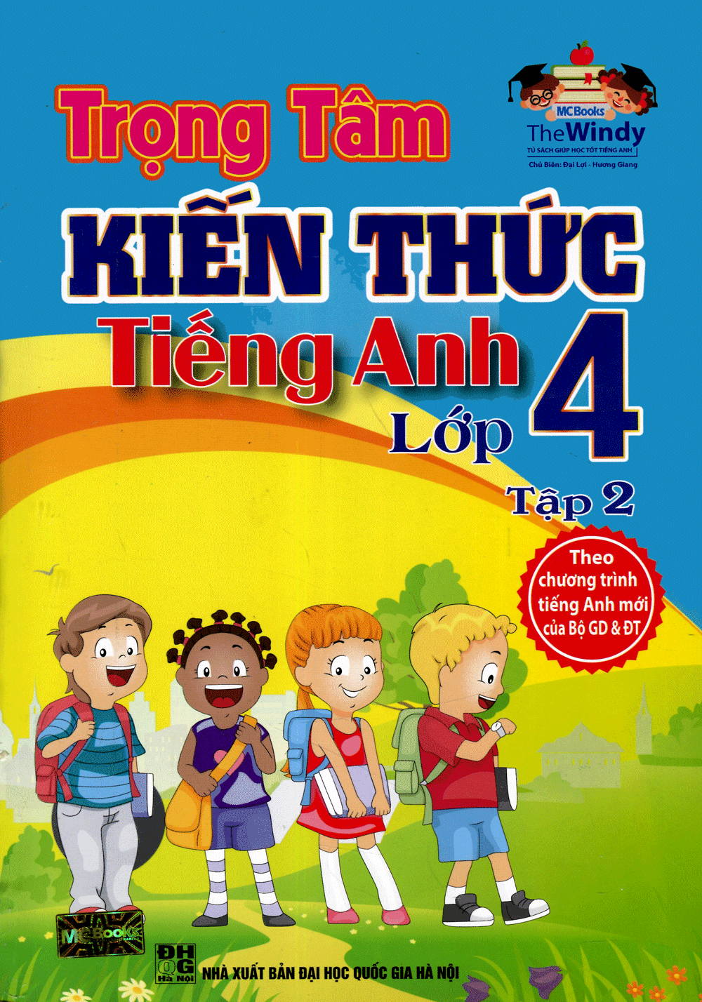 Trọng Tâm Kiến Thức Tiếng Anh Lớp 4 - The Windy ( Tập 2)