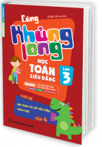 Cùng Khủng Long Học Toán Siêu Đẳng Chủ Đề Bài Toán Có Lời Văn (tiếp),Hình Học (Lớp 3) - Tập 4