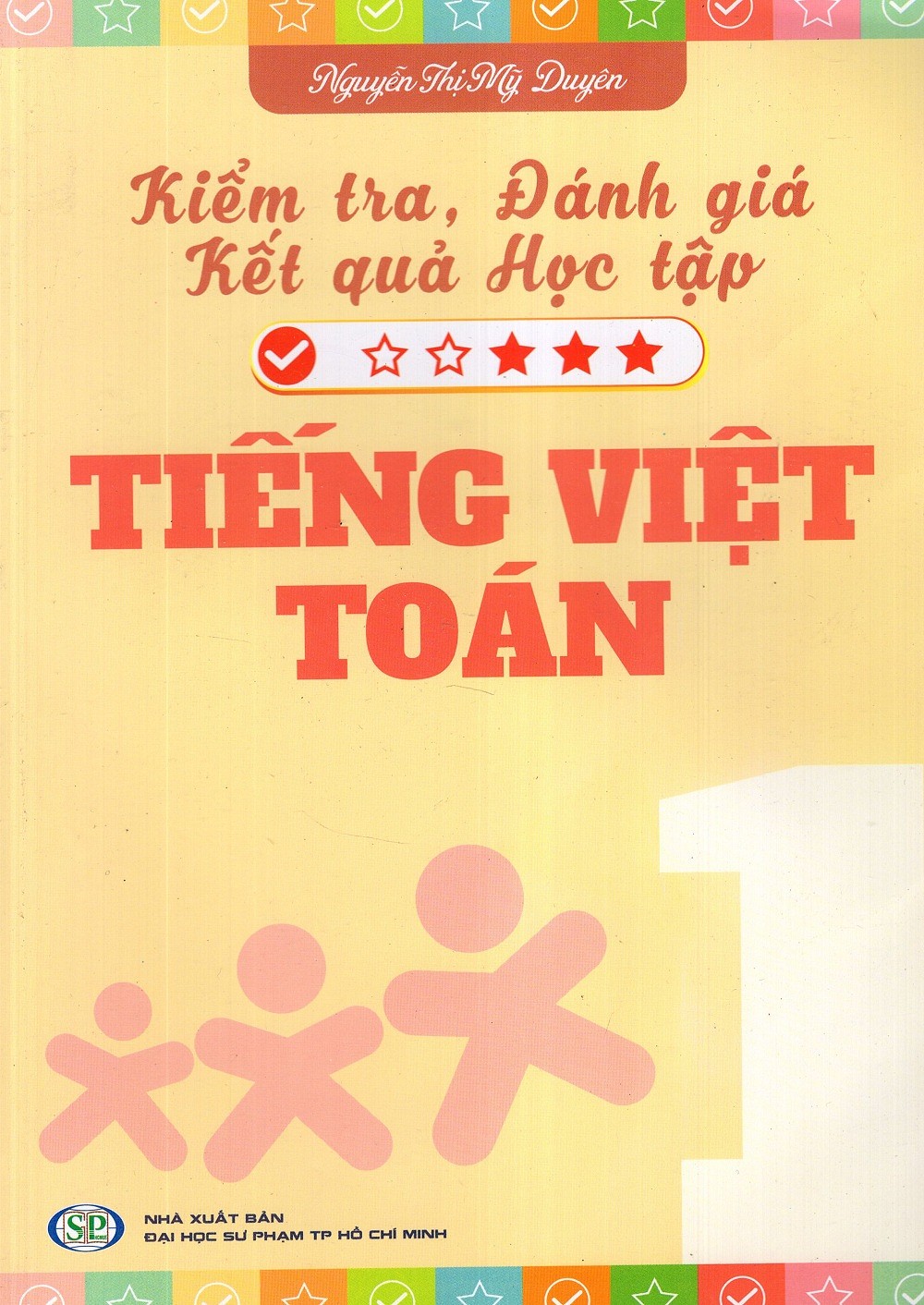 Kiểm Tra, Đánh Giá Kết Quả Học Tập Tiếng Việt - Toán (Lớp 1)