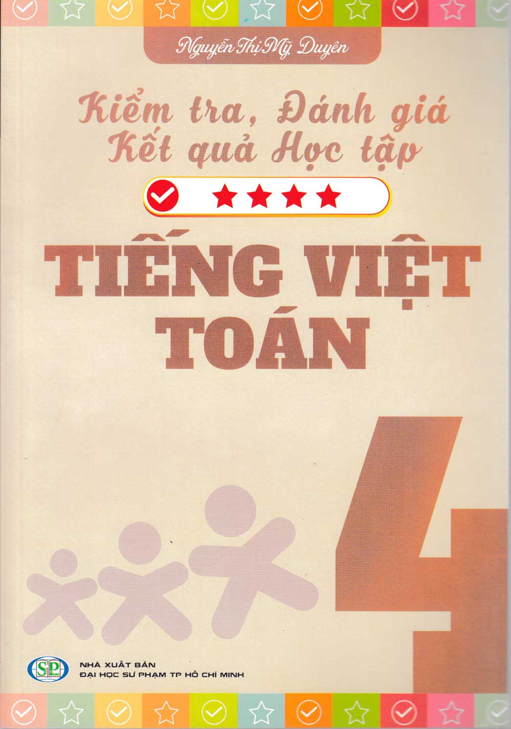 Kiểm Tra Đánh Giá Kết Quả Học Tập Tiếng Việt - Toán (Lớp 4)