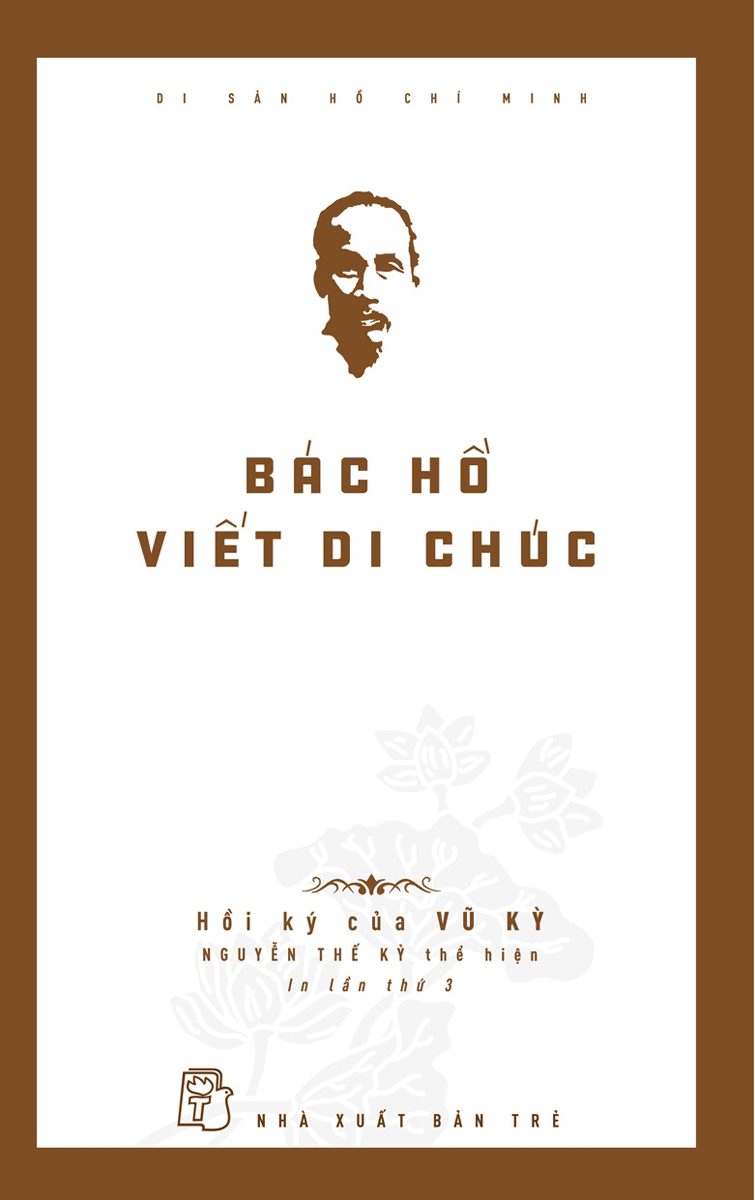 Di chúc Hồ Chí Minh - Bác Hồ Viết Di chúc
