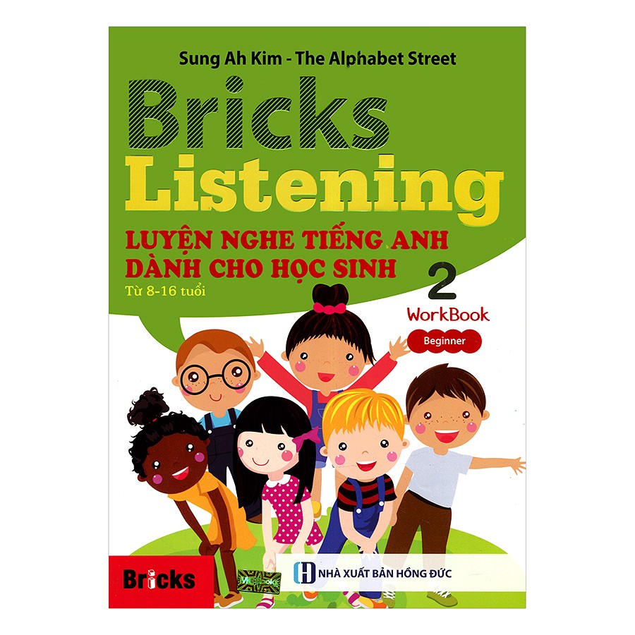 Bricks Listening Beginner 2 - Luyện Nghe Tiếng Anh Dành Cho Học Sinh 2 - Work Book
