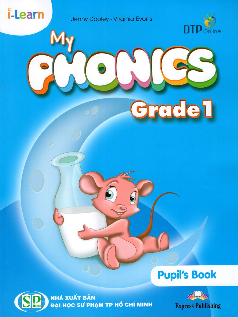 i-Learn My Phonics Grade 1 Student Book (Phiên Bản Dành Cho Các Tỉnh)