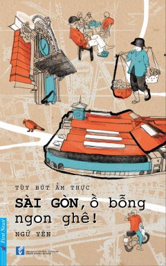 Sài Gòn Ồ Bỗng Ngon Ghê