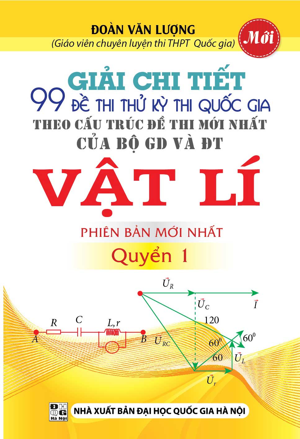 Giải Chi Tiết 99 Đề Thi Thử Quốc Gia Vật Lí Quyển 1