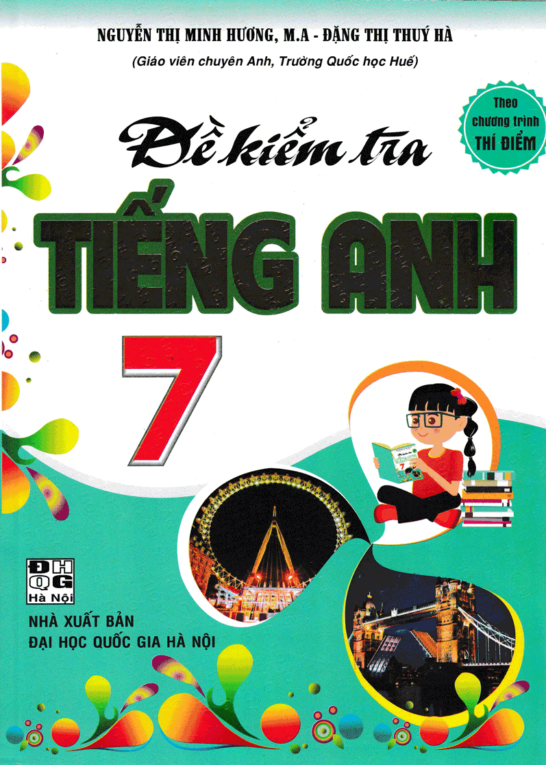 Đề Kiểm Tra Tiếng Anh 7  - Theo Chương Trình Thí Điểm