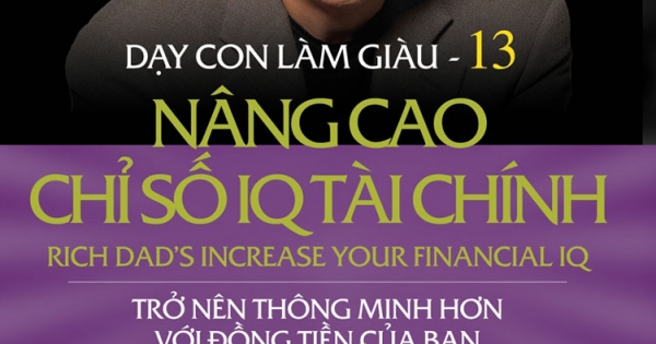 Dạy Con Làm Giàu (Tập 13) - Nâng Cao Chỉ Số IQ Tài Chính