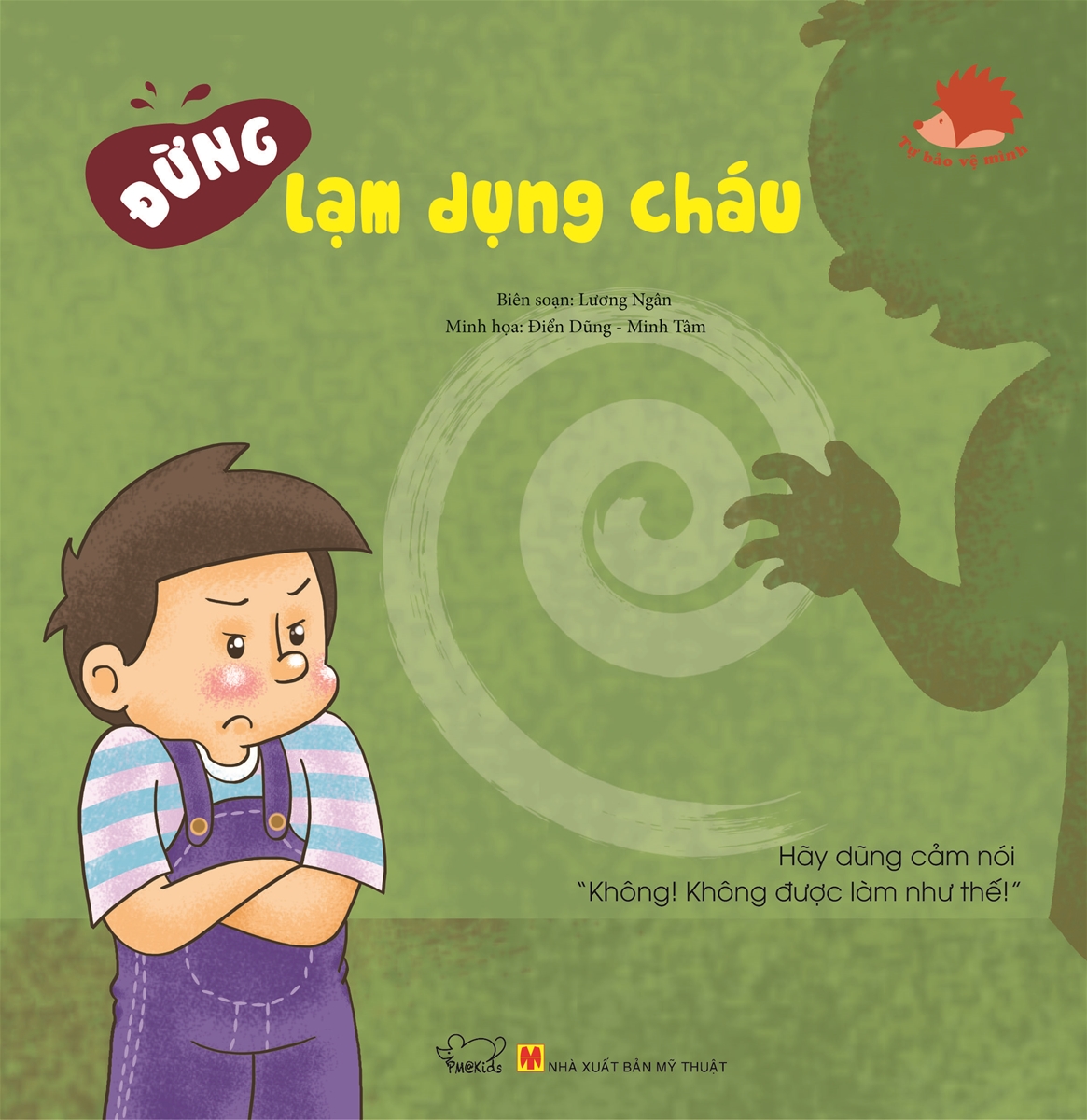 Tự Bảo Vệ Mình - Đừng Lạm Dụng Cháu