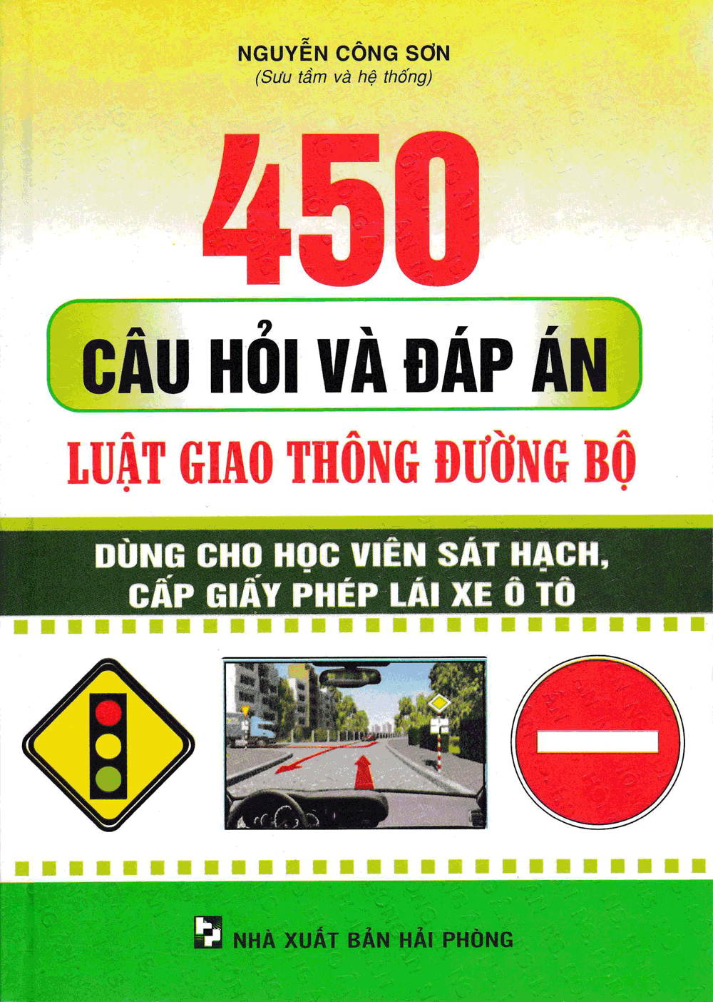 450 Câu Hỏi Và Đáp Án Luật Giao Thông Đường Bộ - Ô Tô