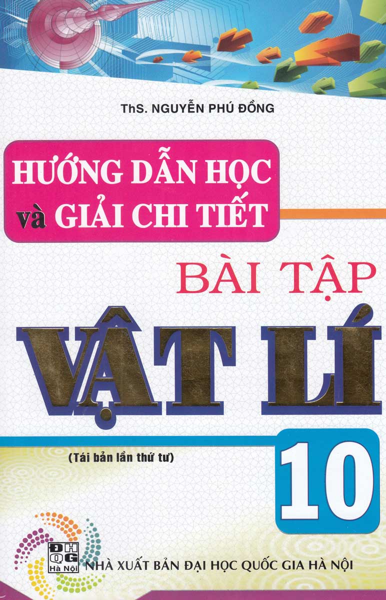 Hướng Dẫn Học Và Giải Chi Tiết Bài Tập Vật Lí Lớp 10