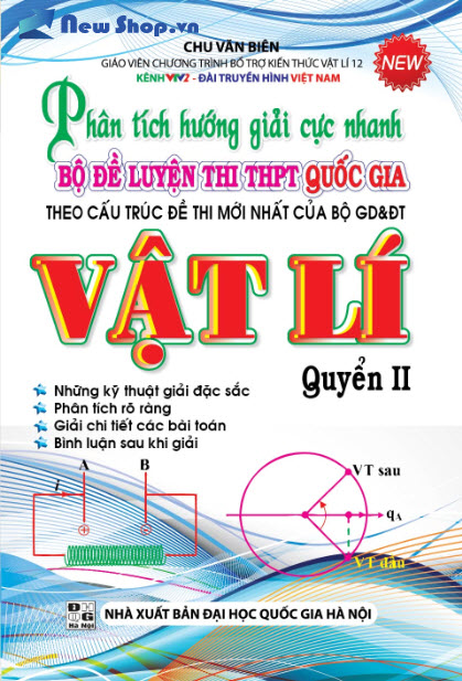 Phân Tích Hướng Giải Cực Nhanh Bộ Đề Luyện Thi Qg Vật Lí Quyển 2