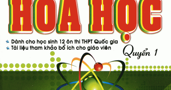 Bộ Đề Luyện Thi THPT Quốc Gia 2 Trong 1 Hoá Học Quyển 1