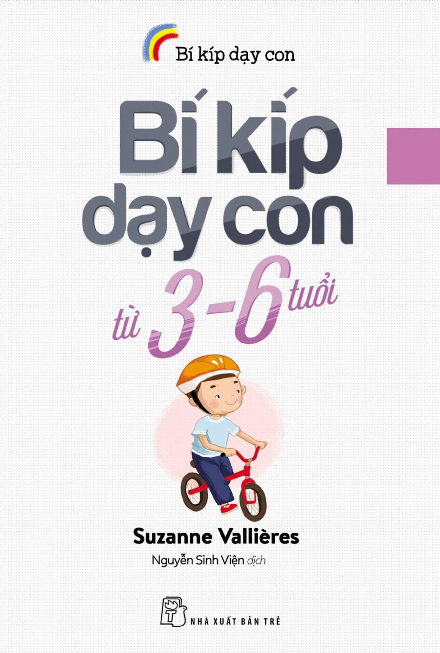 Bí Kíp Dạy Con Từ 3 - 6 Tuổi