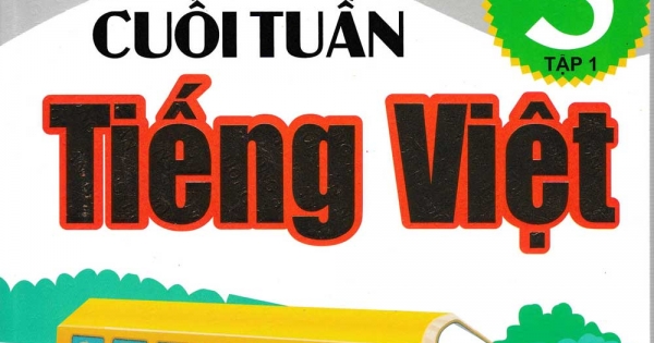 Vở Ôn Luyện Cuối Tuần Tiếng Việt Lớp 5 - Tập 1