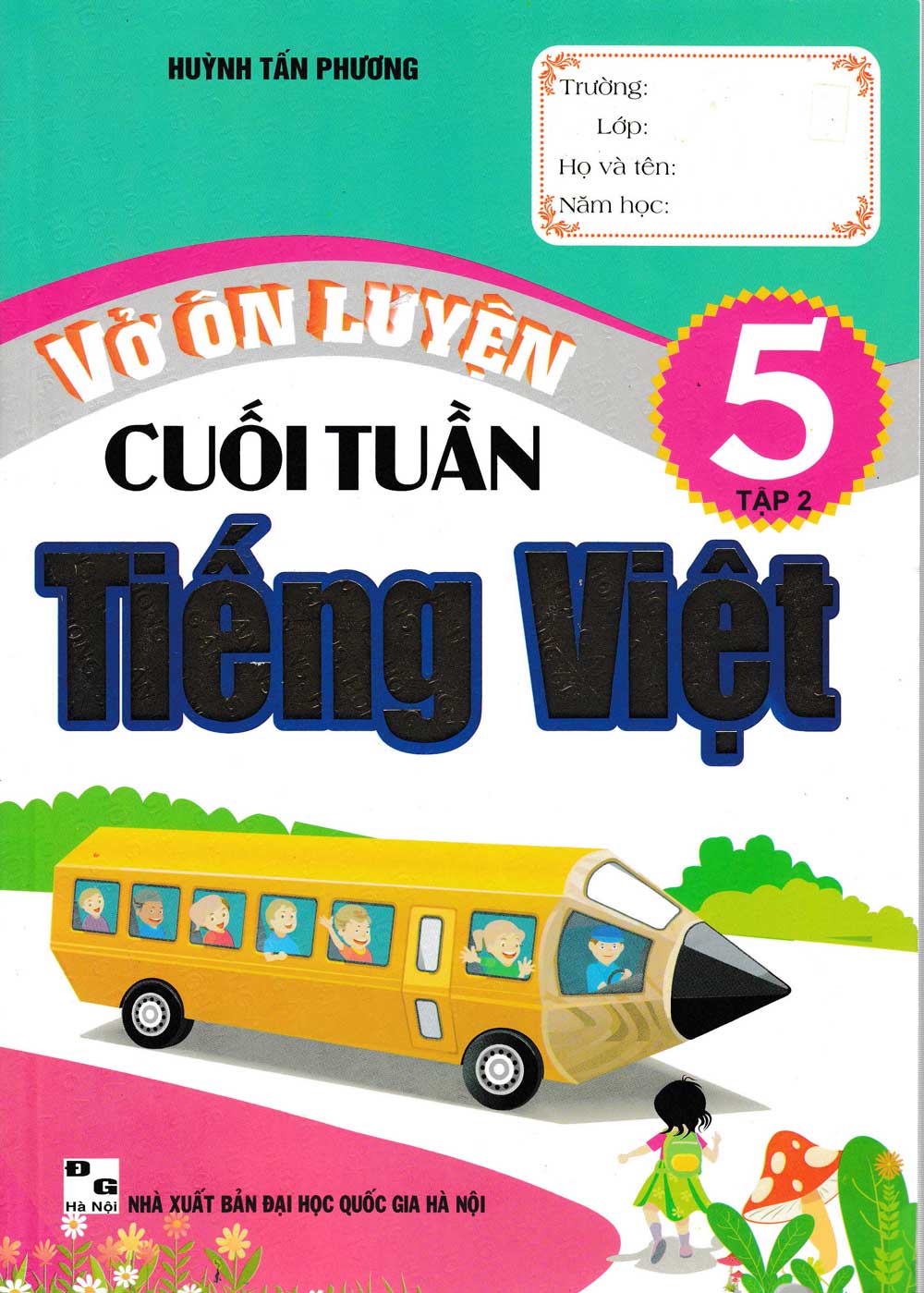 Vở Ôn Luyện Cuối Tuần Tiếng Việt Lớp 5 - Tập 2