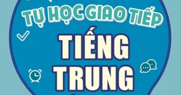 30 Phút Tự Học Giao Tiếp Tiếng Trung Mỗi Ngày