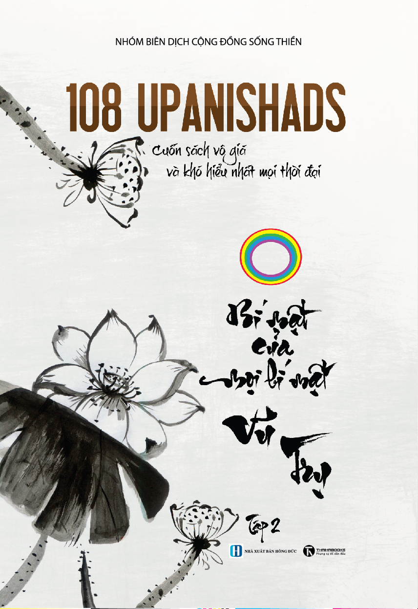 108 Upanishads: Bí Mật Của Mọi Bí Mật Vũ Trụ