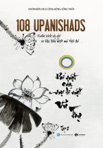 108 Upanishads: Bí Mật Của Mọi Bí Mật Vũ Trụ