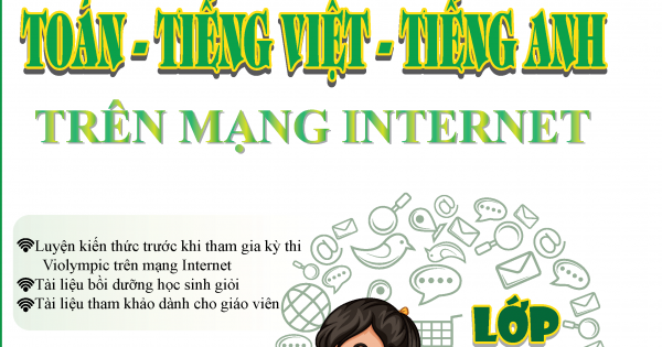 Bồi Dưỡng Học Sinh Giỏi Violympic 3 Trong 1 Toán - Tiếng Việt - Tiếng Anh Trên Mạng Internet Lớp 4