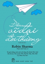 Điều Vĩ Đại Đời Thường - Robin Sharma