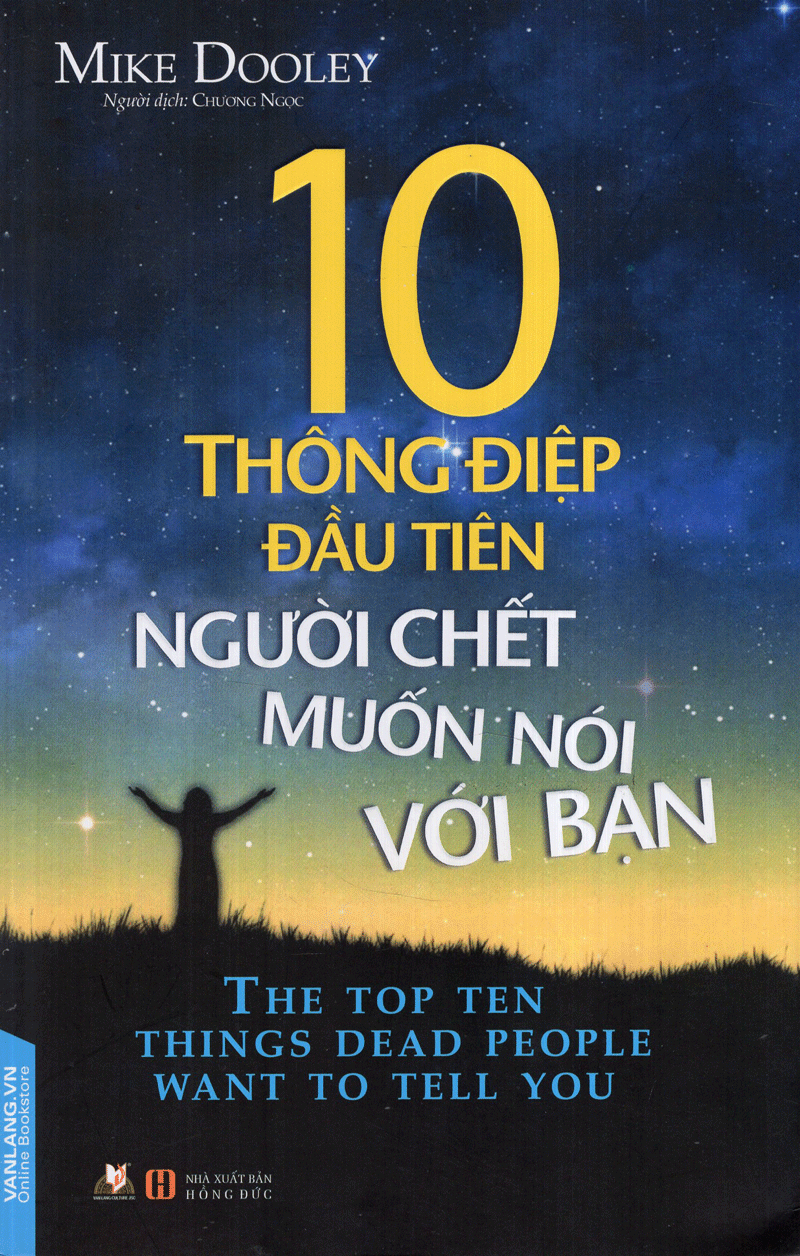 10 Thông Điệp Đầu Tiên Người Chết Muốn Nói Với Bạn