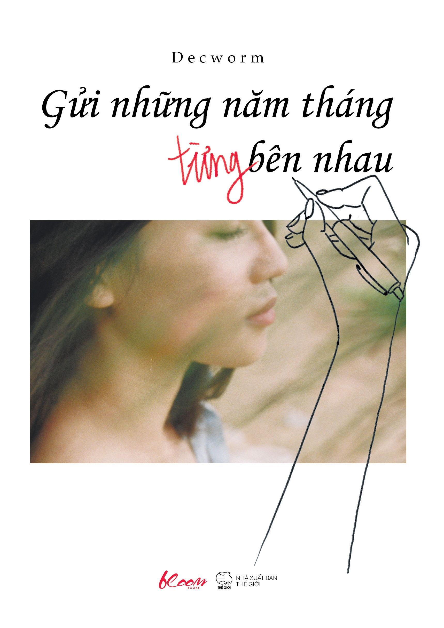 Gửi Những Năm Tháng Đã Từng Bên Nhau